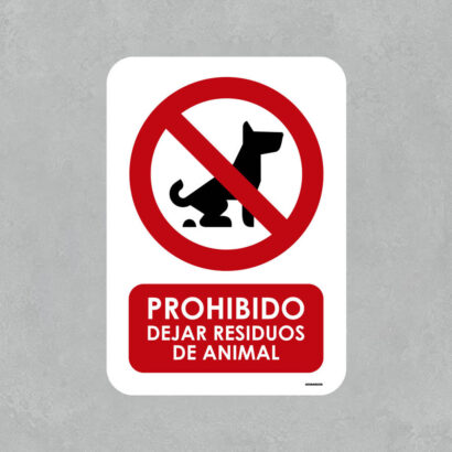 Señal Prohibido Dejar Residuos de Animal