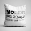 cojin-frases-no-duermas-ara-descansar