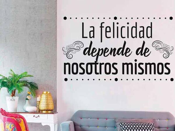 Vinilo Frases La Felicidad Depende de Nosotros