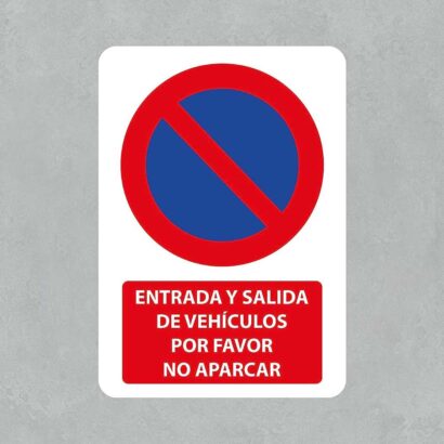 Señal Entrada y Salida de Vehículos Por Favor No Aparcar