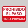 Señales de Prohibido el Paso Finca Privada