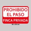 Señales de Prohibido el Paso Finca Privada