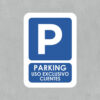 Señal Parking solo clientes