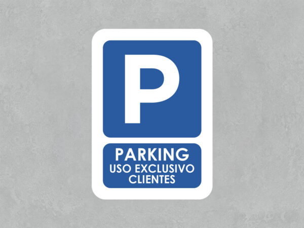 Señal Parking solo clientes