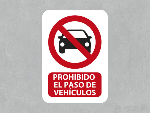 Señal Prohibido el Paso de Vehículos