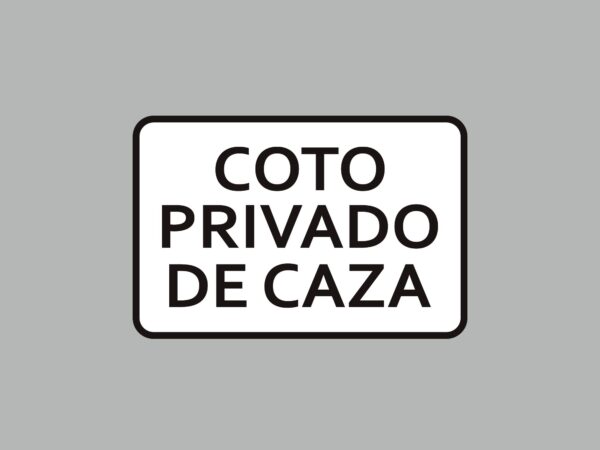 Señal Coto Privado De Caza